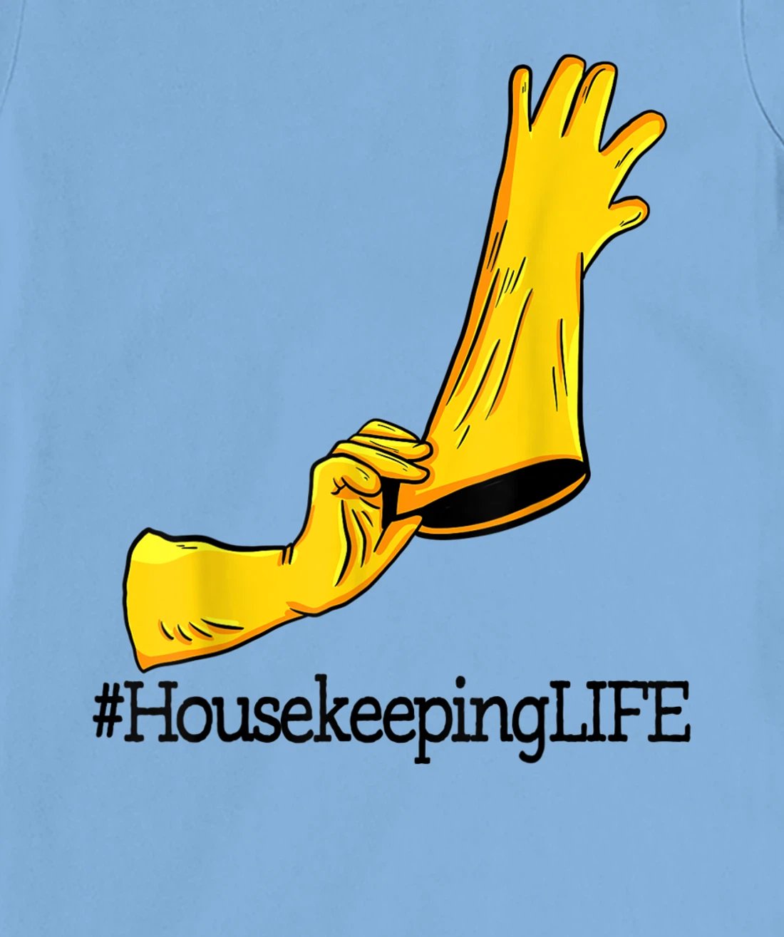 House Keeping Life Unique Funny Women Cleaning Team Lovers T-Shirt, Women T-Shirt
