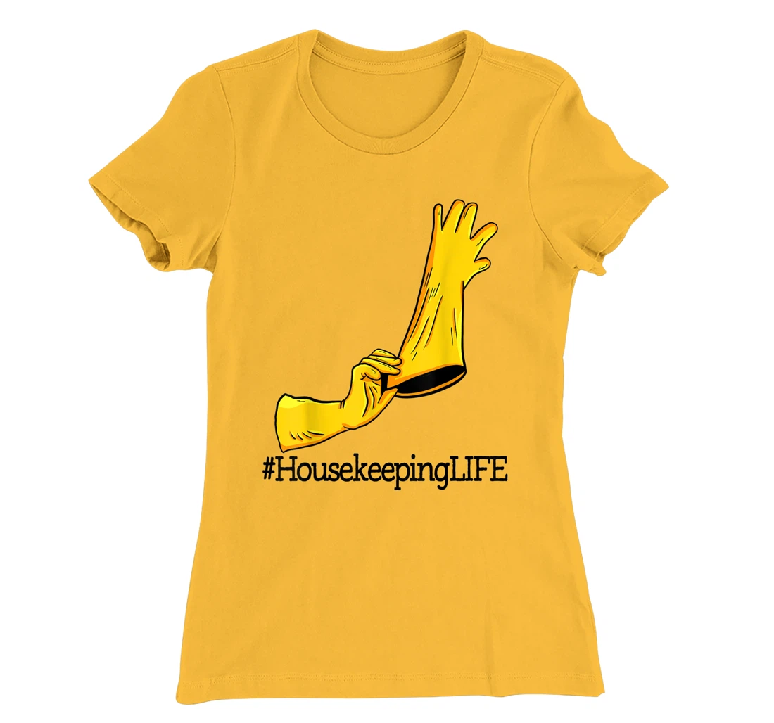 House Keeping Life Unique Funny Women Cleaning Team Lovers T-Shirt, Women T-Shirt