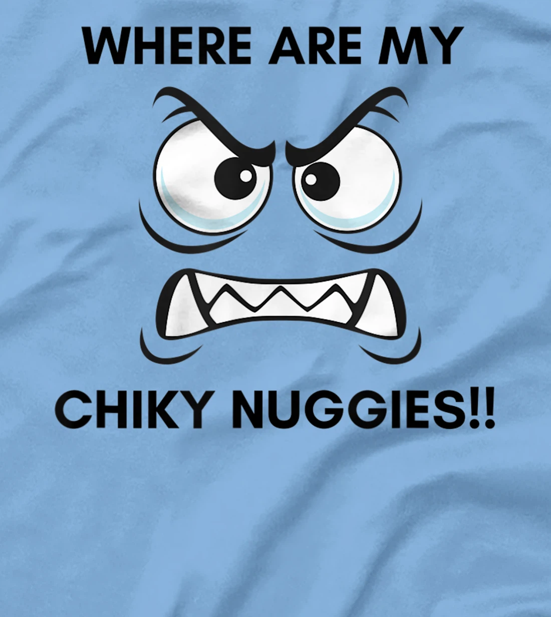 Hungry Hangry Chicken Nuggets T-Shirt, Kid T-Shirt and Women T-Shirt