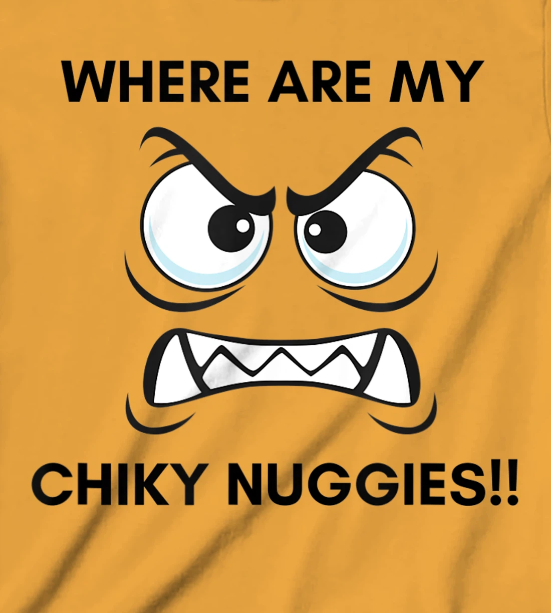 Hungry Hangry Chicken Nuggets T-Shirt, Kid T-Shirt and Women T-Shirt