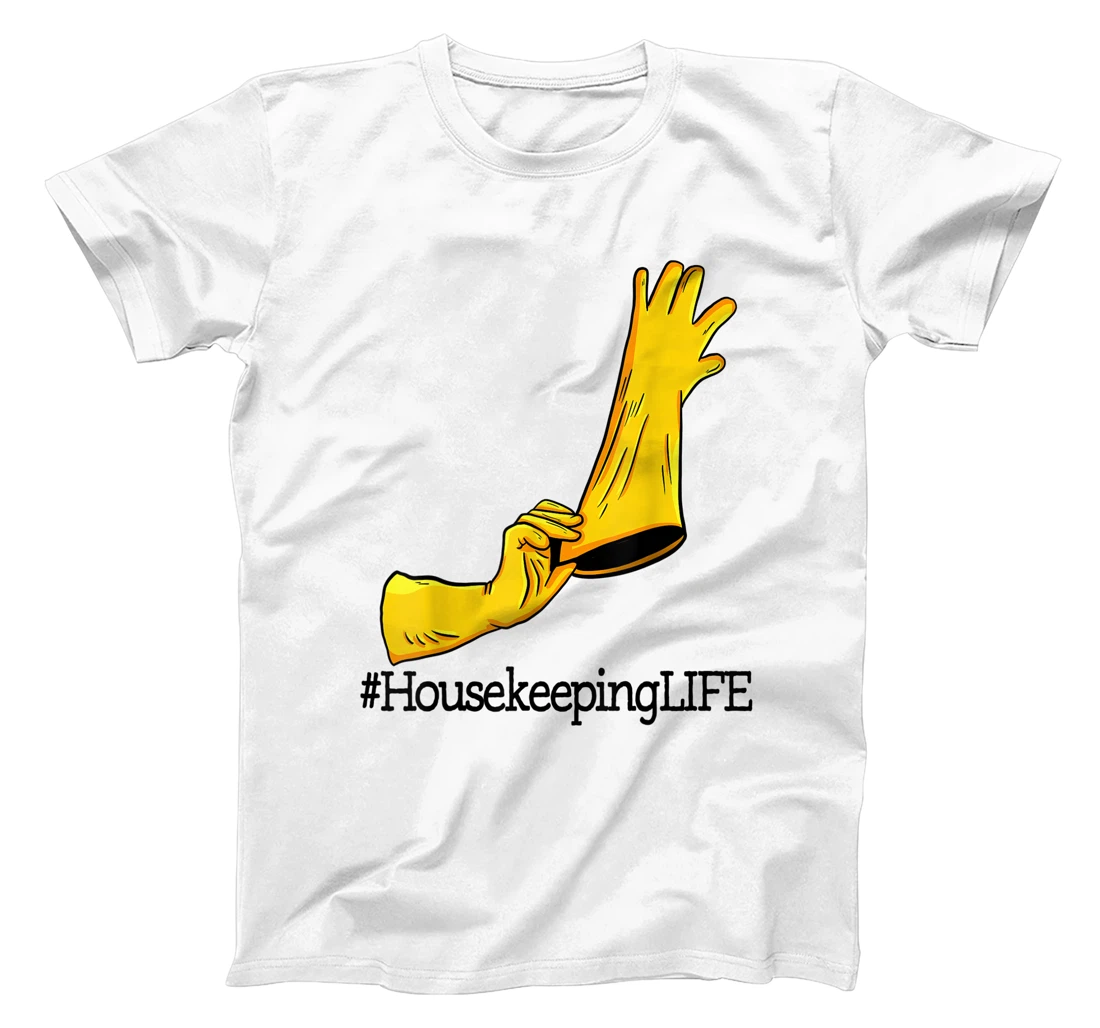 House Keeping Life Unique Funny Women Cleaning Team Lovers T-Shirt, Women T-Shirt