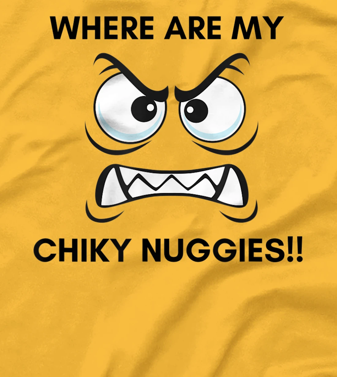 Hungry Hangry Chicken Nuggets T-Shirt, Kid T-Shirt and Women T-Shirt