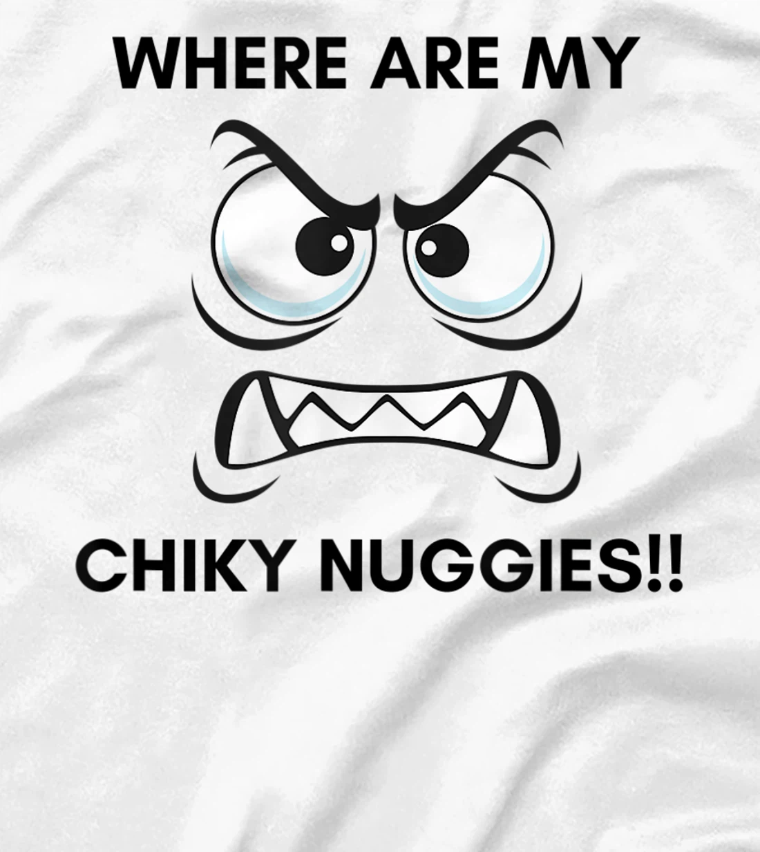 Hungry Hangry Chicken Nuggets T-Shirt, Kid T-Shirt and Women T-Shirt