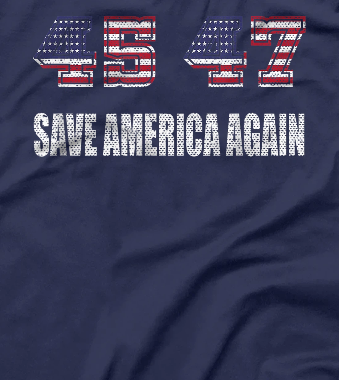 Vintage 45 47 Trump 2024 Election Save America Again T-Shirt
