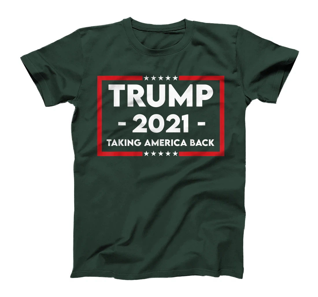 TRUMP 2021 Taking America Back T-Shirt