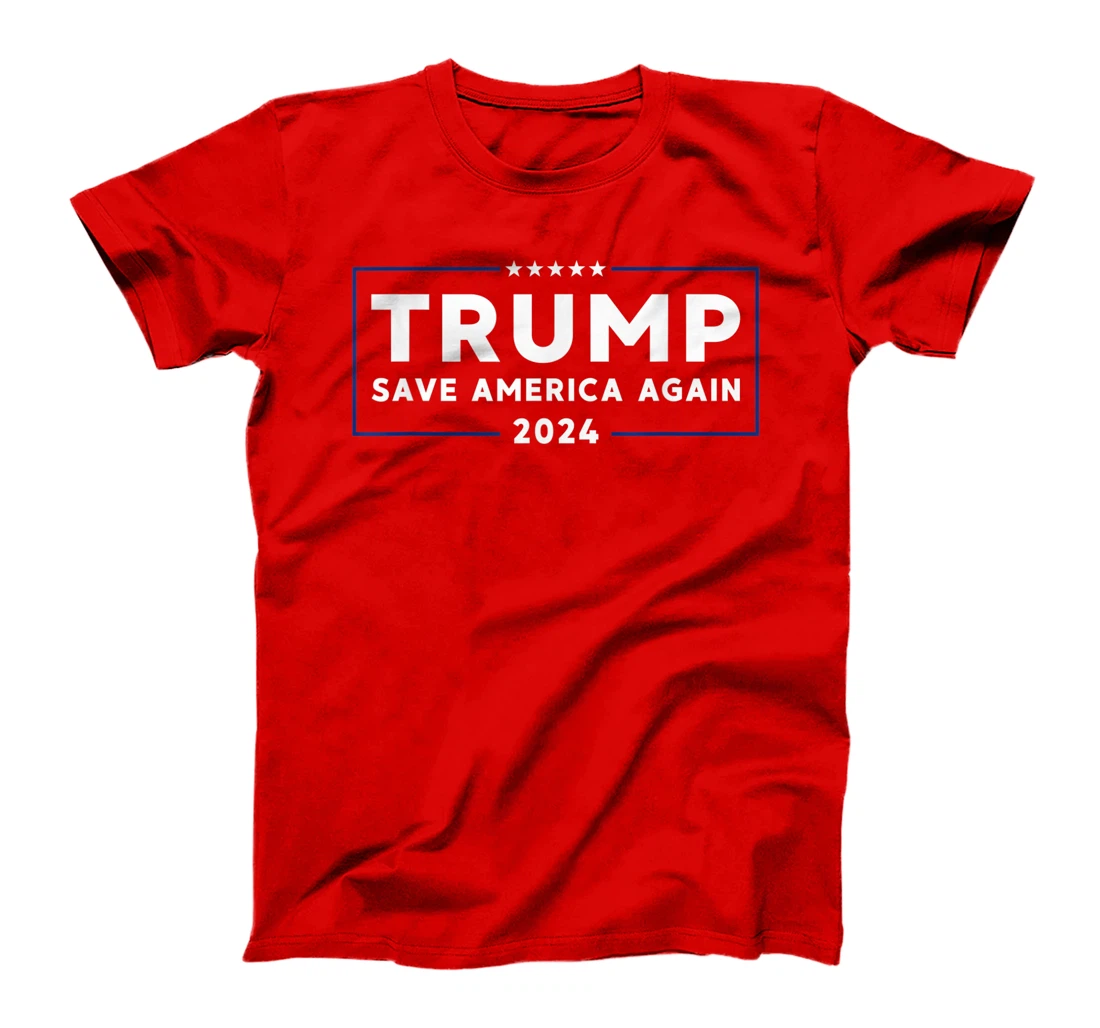 Trump 2024 Shirt Save America Shirt Save America Again Trump T-Shirt