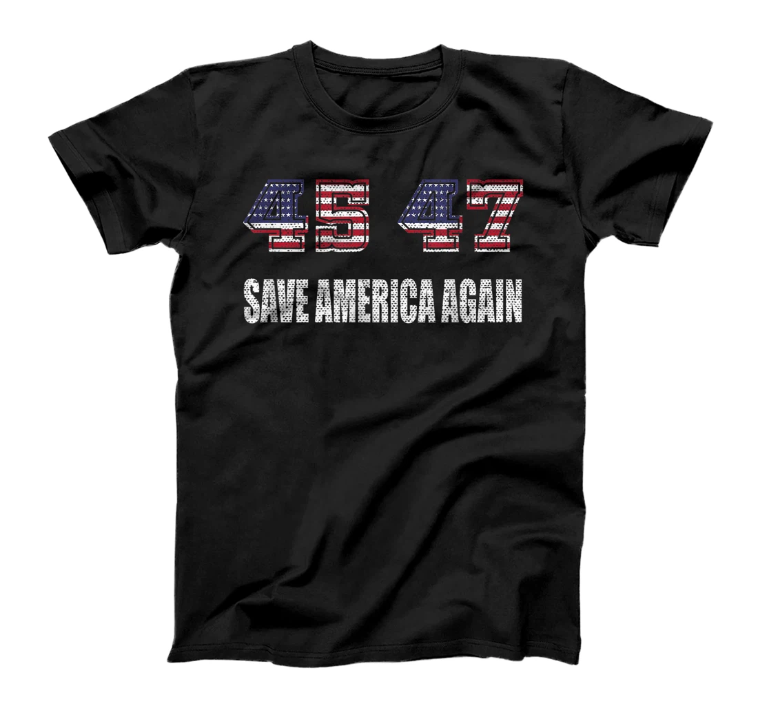 Vintage 45 47 Trump 2024 Election Save America Again T-Shirt