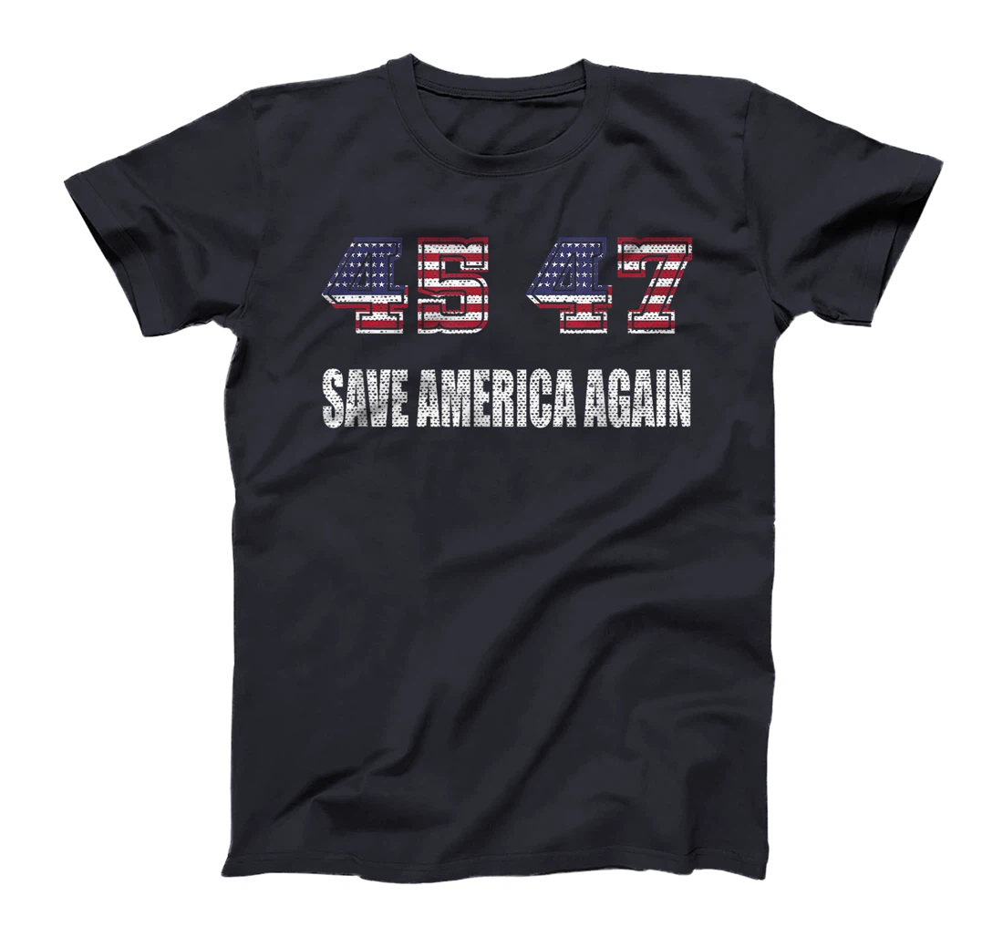 Vintage 45 47 Trump 2024 Election Save America Again T-Shirt