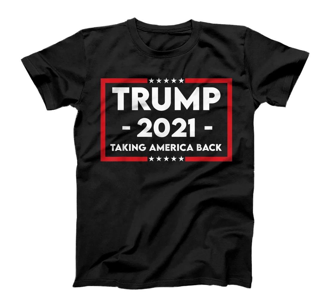 TRUMP 2021 Taking America Back T-Shirt
