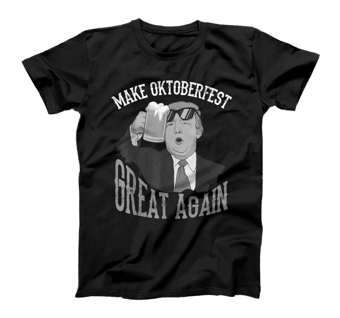 Cute President Make Oktoberfest Great Again Trump Gift T-Shirt