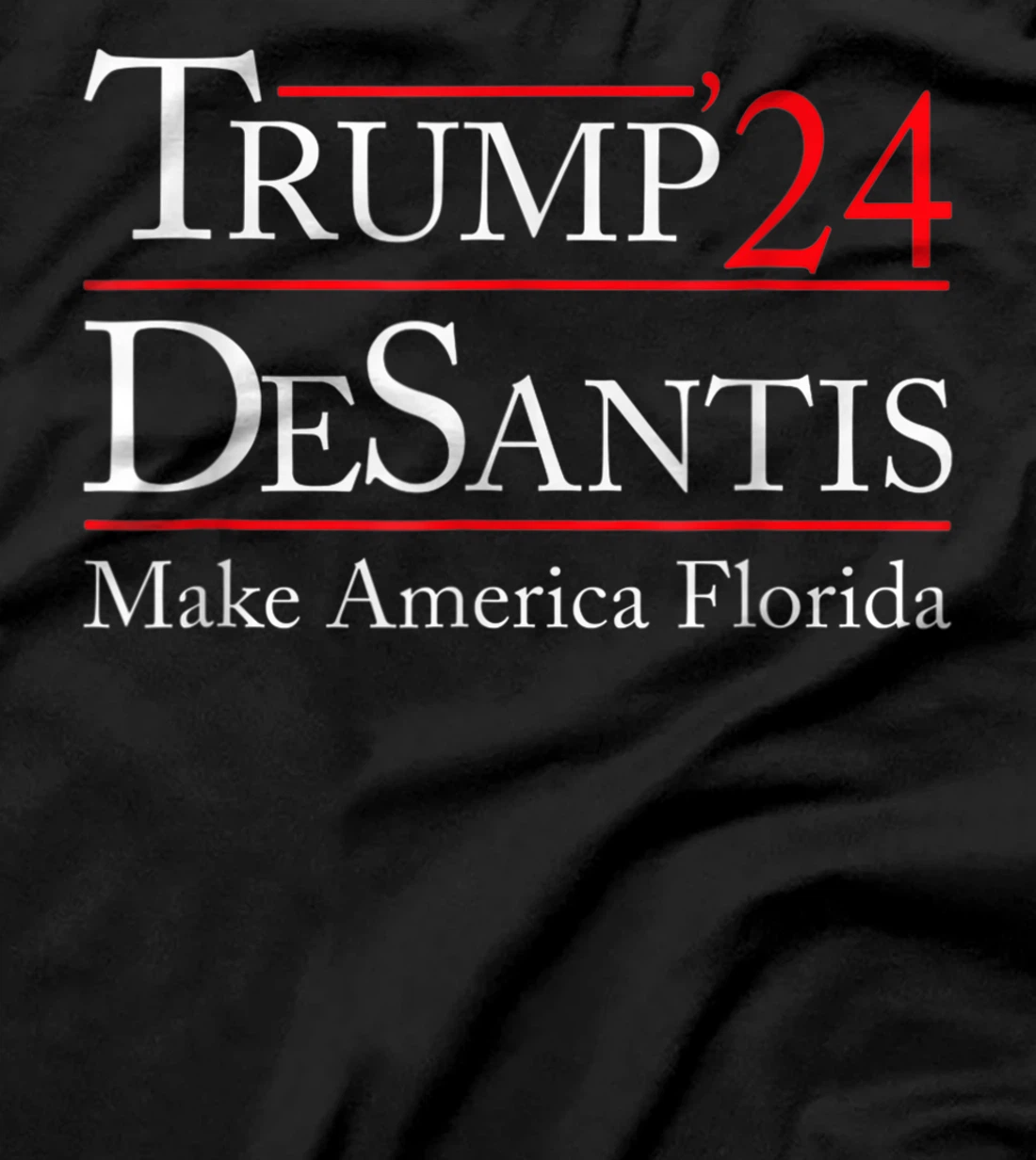 Make America Florida, Trump DeSantis 2024 Election Man Women T-Shirt