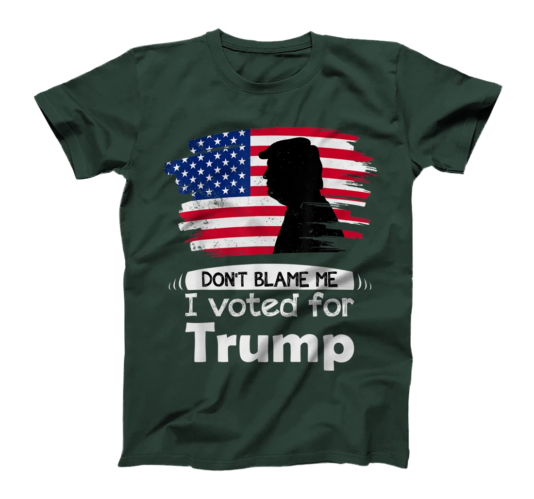 Don't Blame Me I Voted For Trump Distressed Vintage Flag T-Shirt