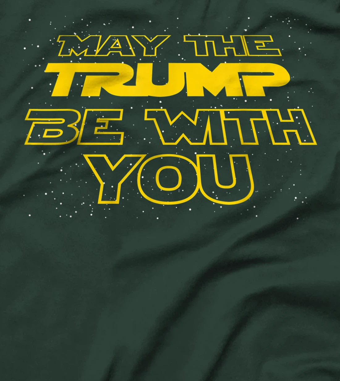 Men's Women's Kids May The Trump Be With You Graphic Design T-Shirt