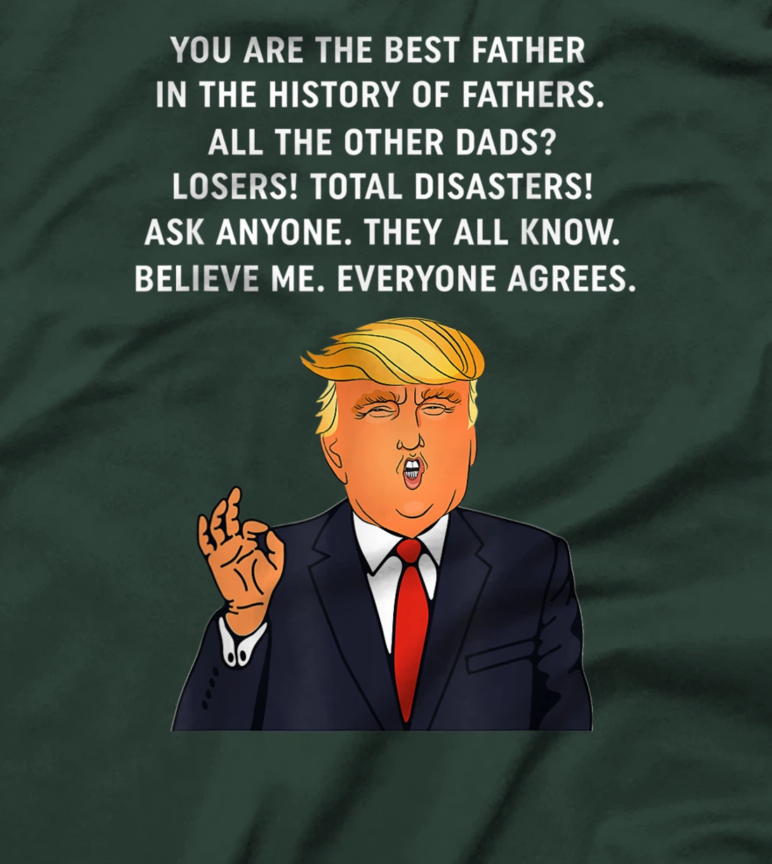 Funny Great Dad Donald Trump Father's Day Gift Tee T-Shirt