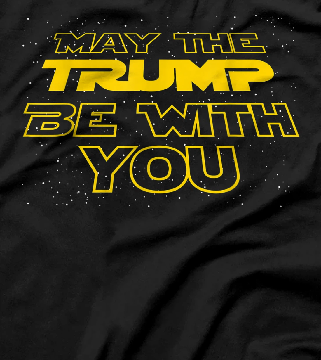 Men's Women's Kids May The Trump Be With You Graphic Design T-Shirt