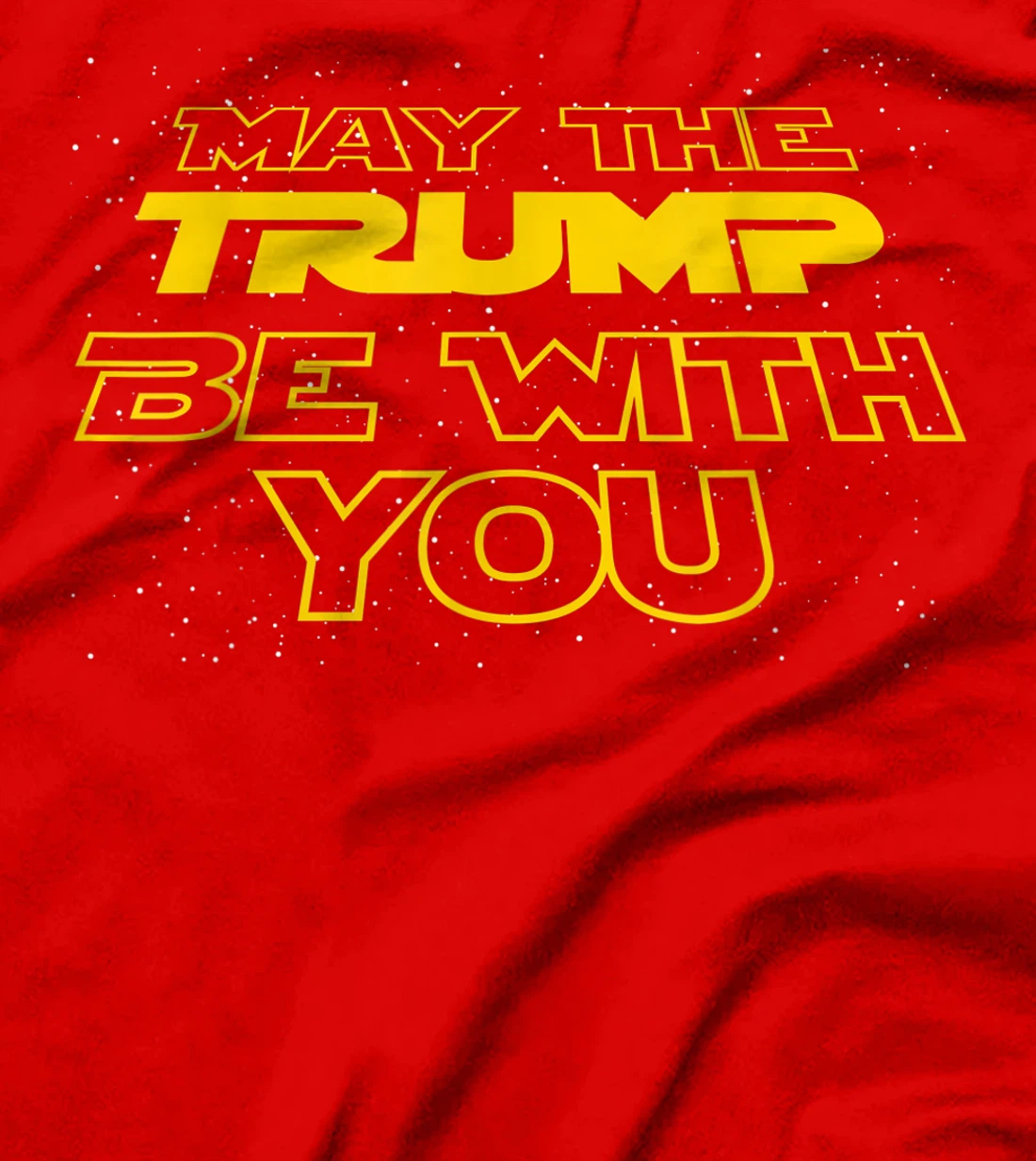 Men's Women's Kids May The Trump Be With You Graphic Design T-Shirt
