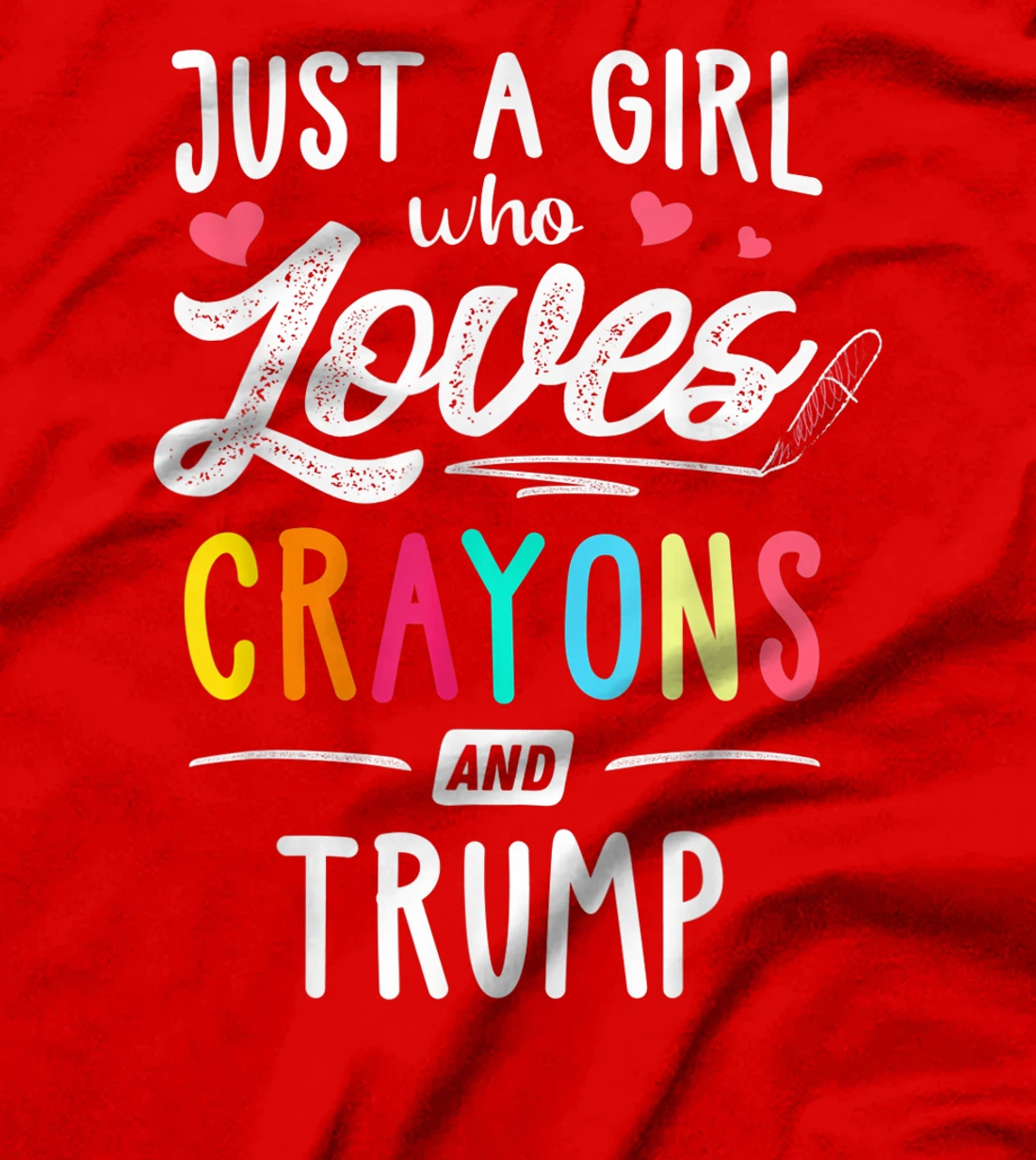 Just A Girl Who Loves Crayons And Trump Kids, Youth T-Shirt