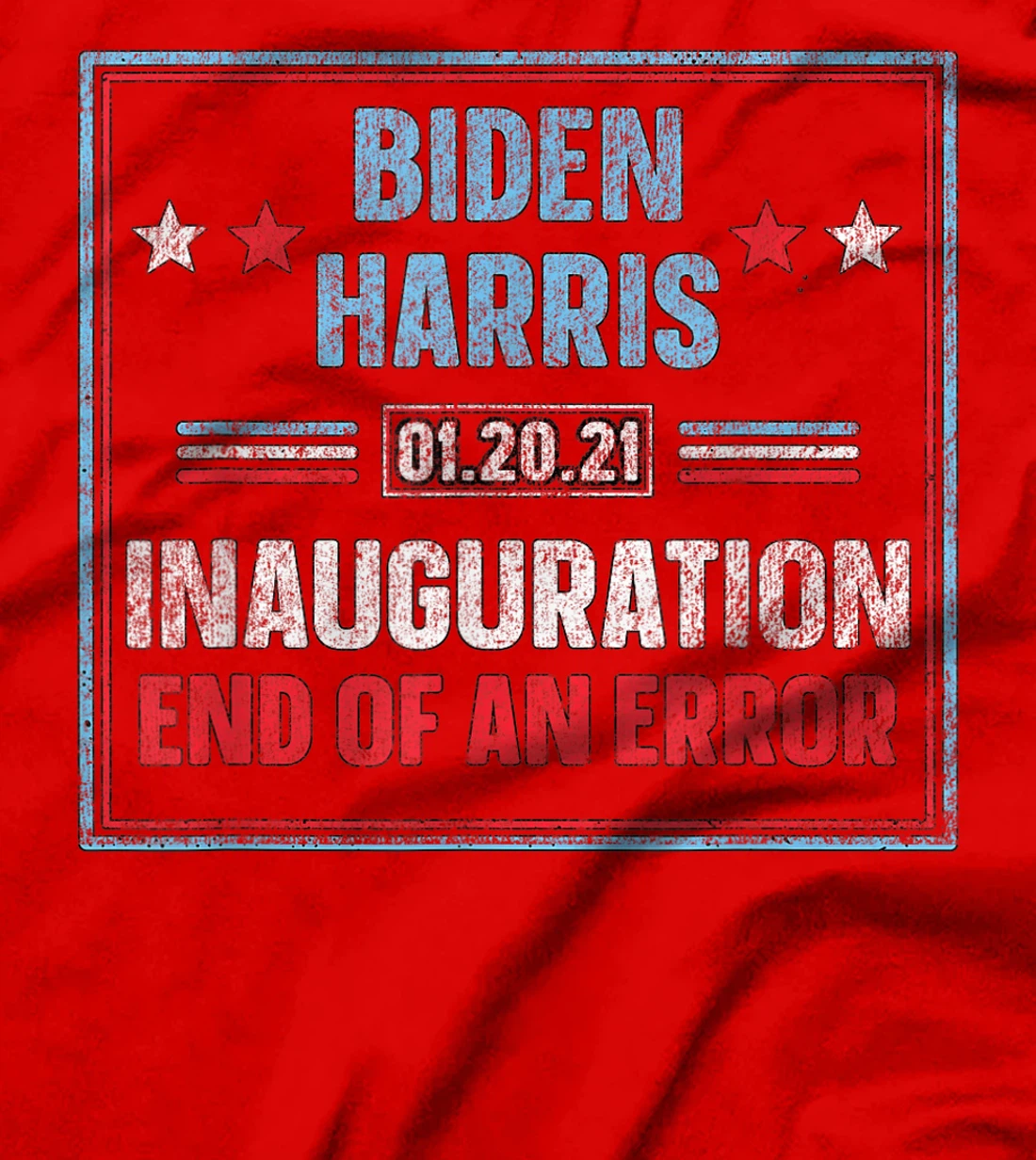 Biden Harris Inauguration 01.20.21 Trump's last day 01.20.21 T-Shirt
