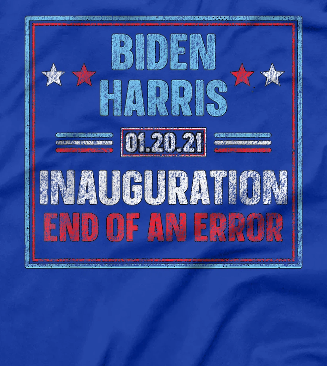 Biden Harris Inauguration 01.20.21 Trump's last day 01.20.21 T-Shirt