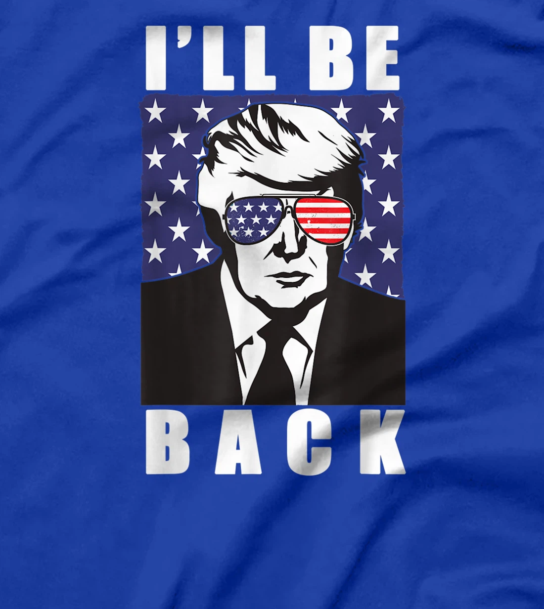 Trump 2024 I'll Be Back Donald American Flag Aviators T-Shirt