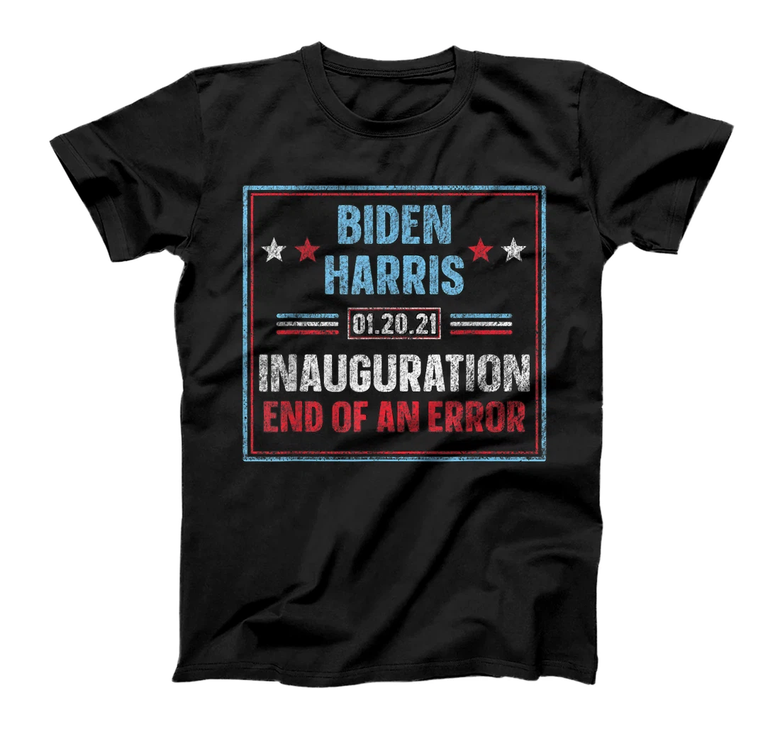 Biden Harris Inauguration 01.20.21 Trump's last day 01.20.21 T-Shirt