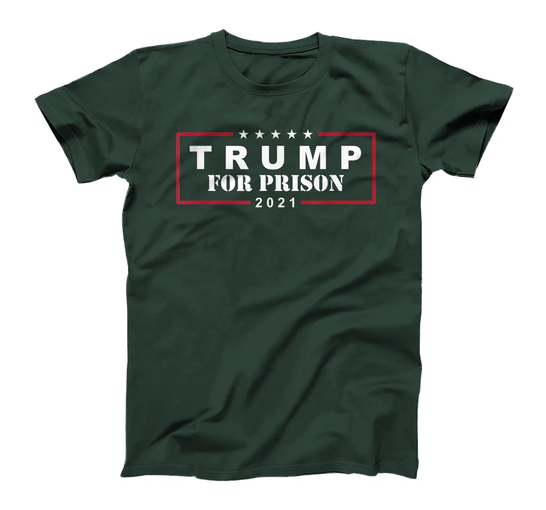 Anti-Trump Trump For Prison 2021 T-Shirt
