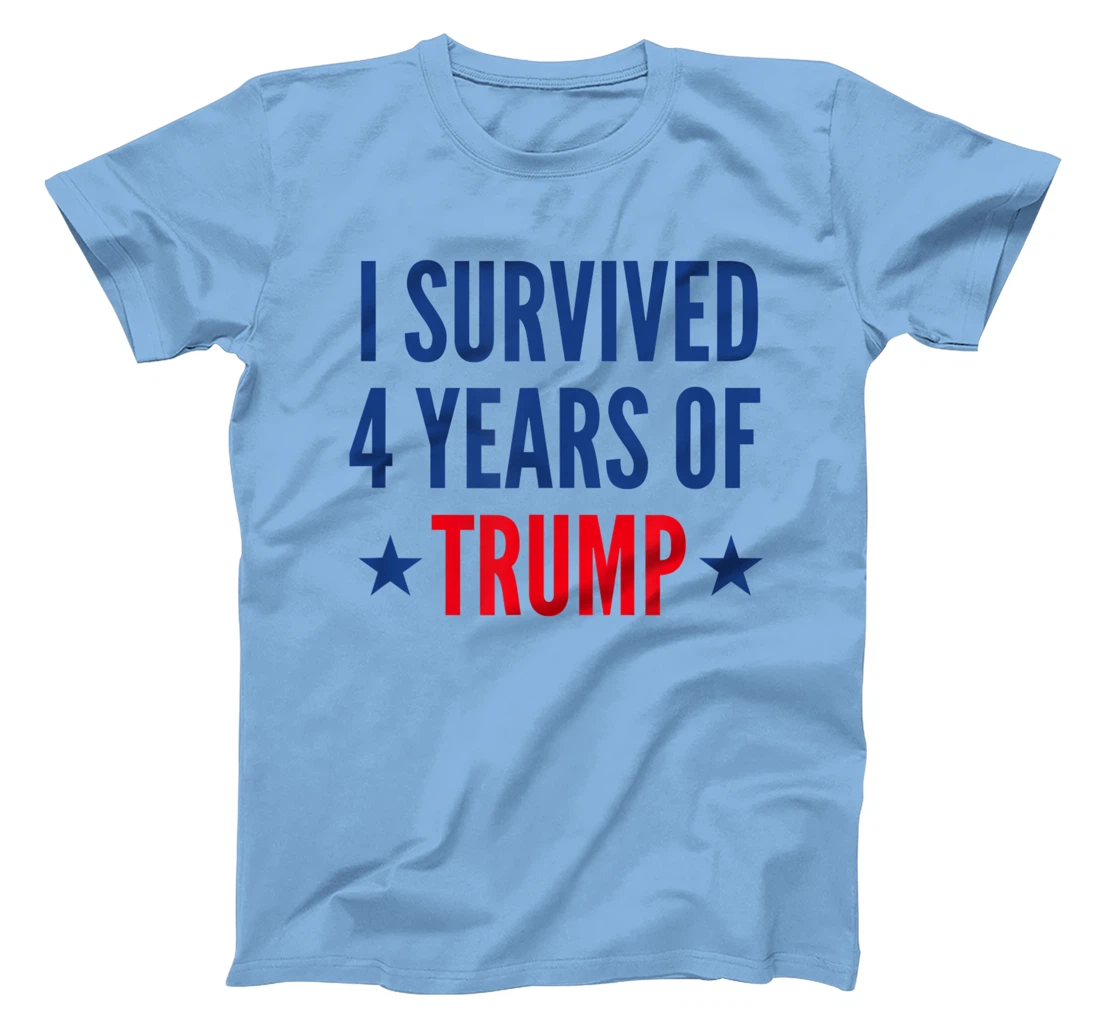 I Survived 4 Years Of Trump Political Humor T-Shirt