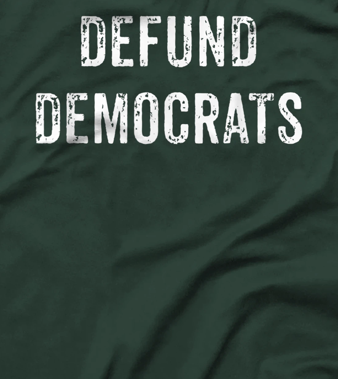 Defund Democrats - Funny Republican Political Trump Election T-Shirt