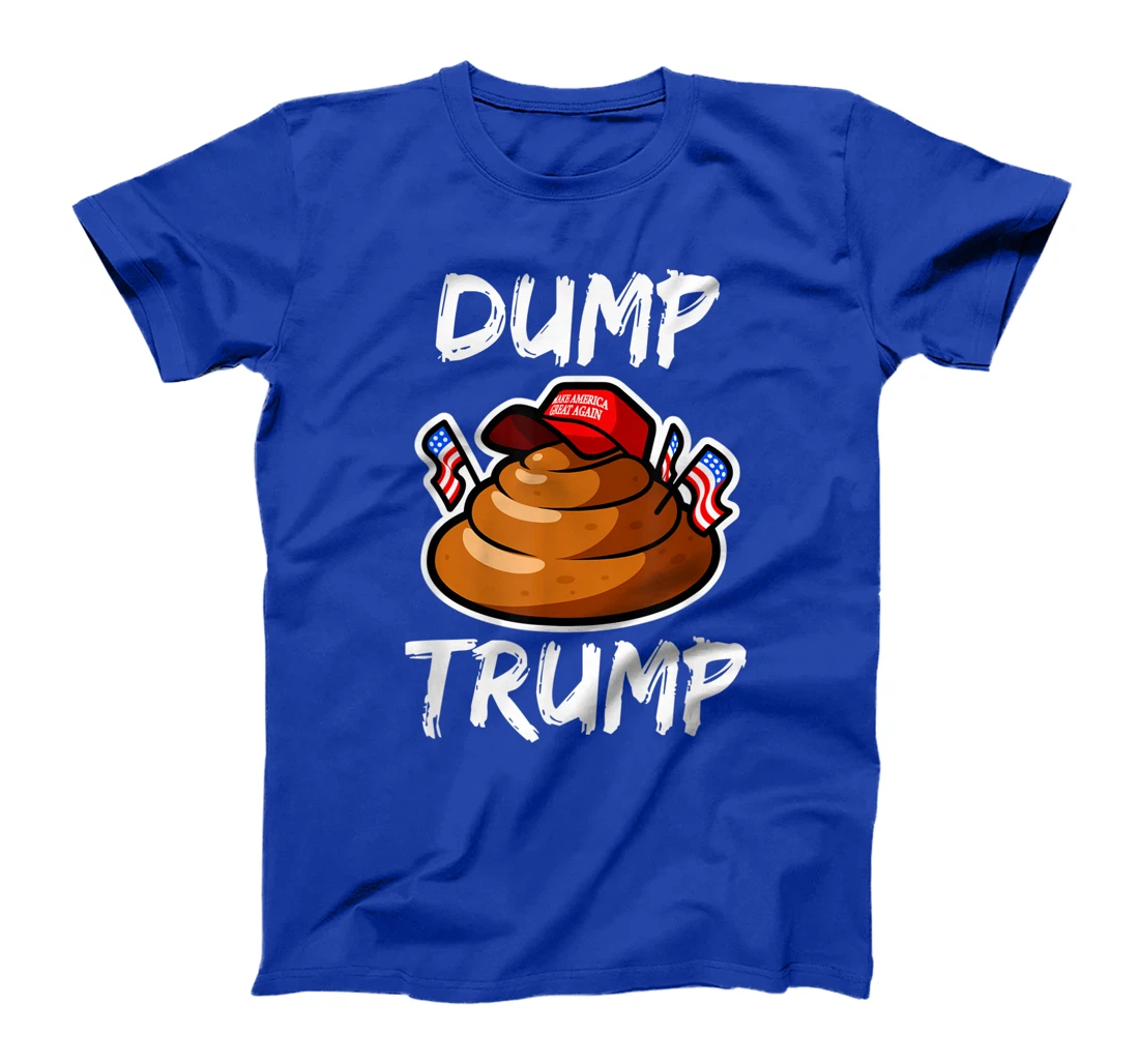 DUMP TRUMP Anti President Donald Trump Poop Funny T-Shirt