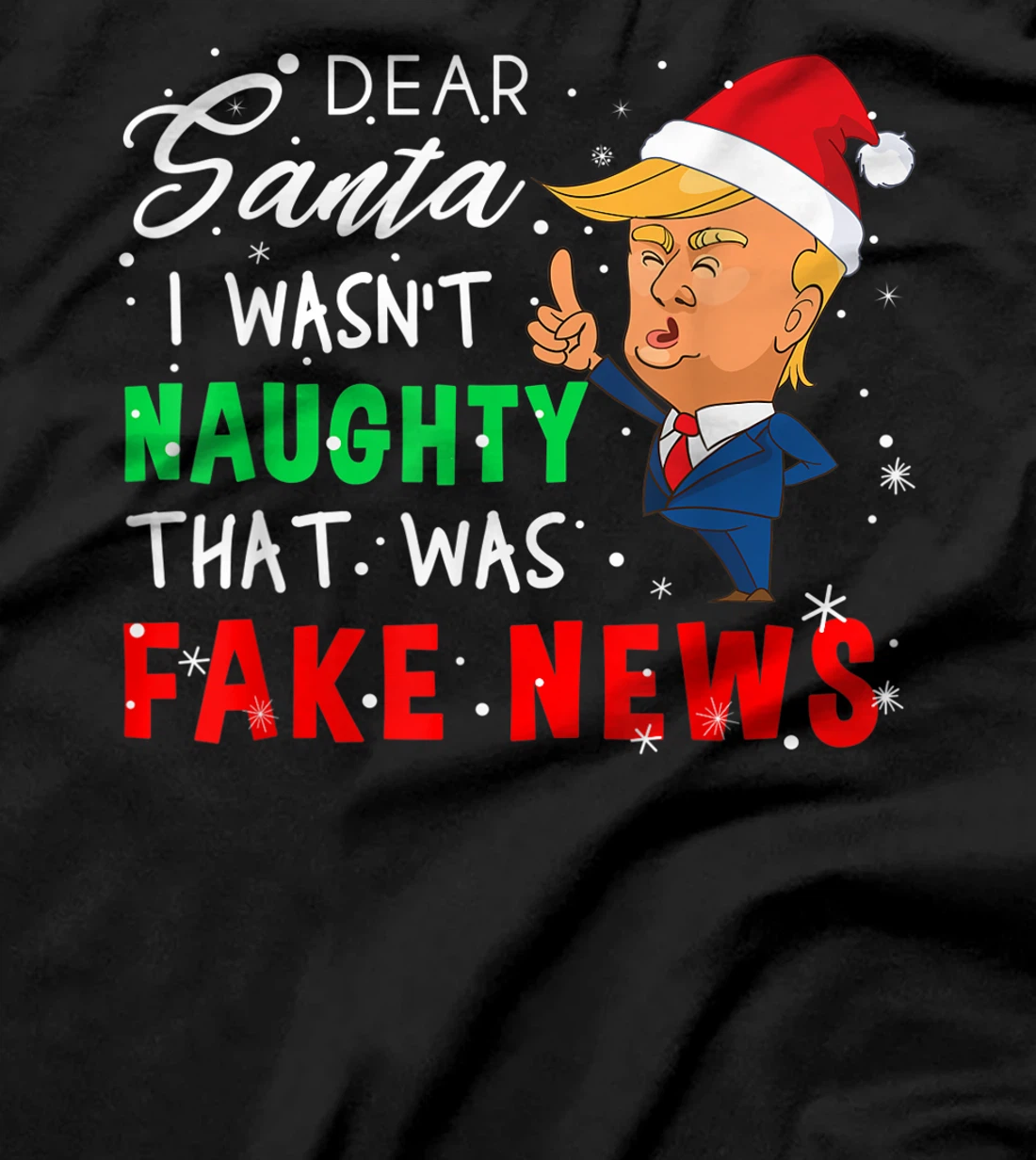 Trump Christmas Pajamas Shirt - Dear Santa T Shirt Fake News T-Shirt