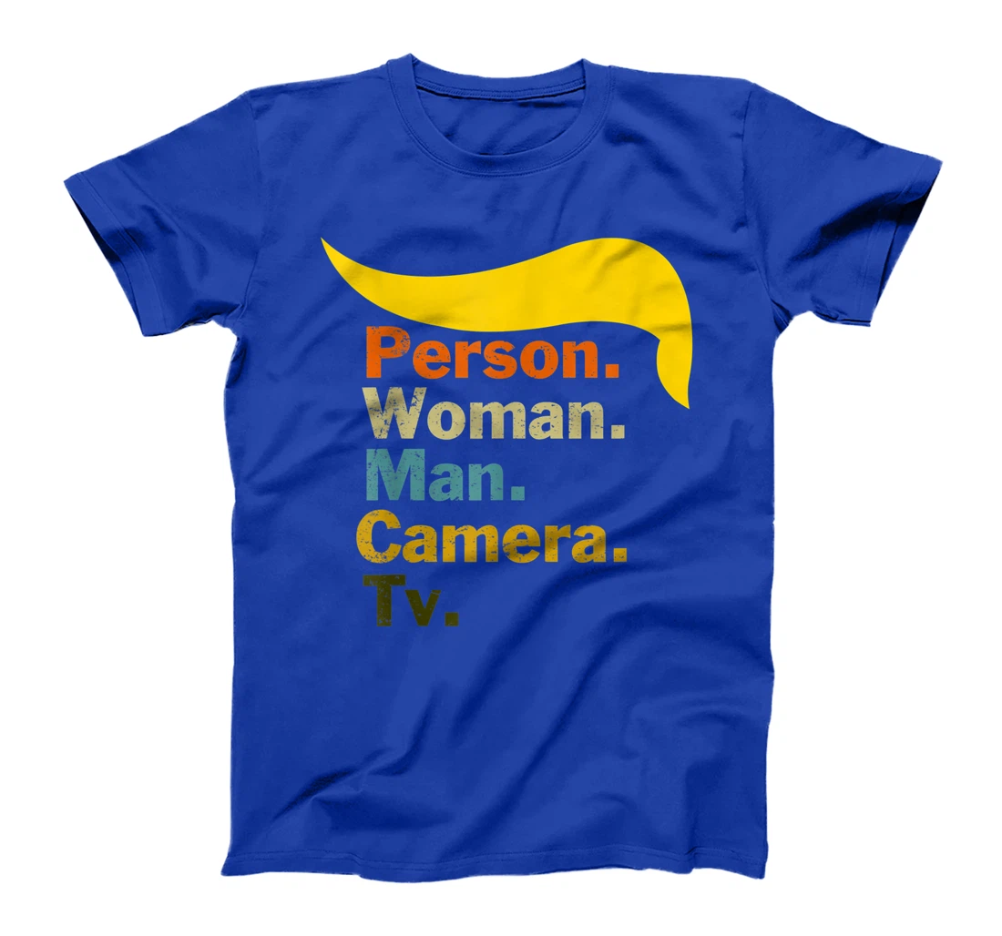 Person Woman Man Camera TV Cognitive Test Shirt Trump Words T-Shirt