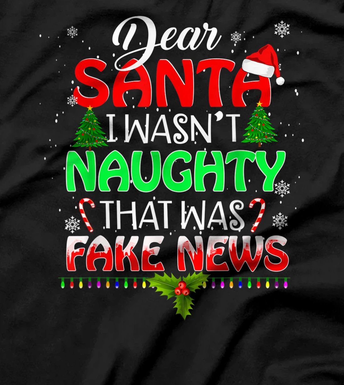 Trump Christmas Pajamas Shirt - Dear Santa T Shirt Fake News T-Shirt
