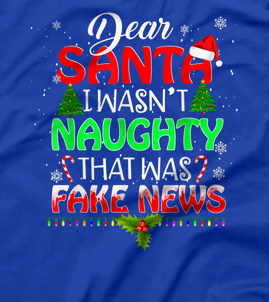 Trump Christmas Pajamas Shirt - Dear Santa T Shirt Fake News T-Shirt