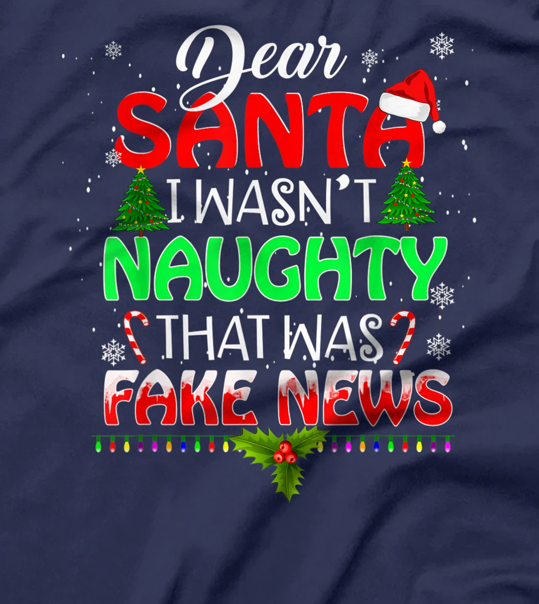 Trump Christmas Pajamas Shirt - Dear Santa T Shirt Fake News T-Shirt