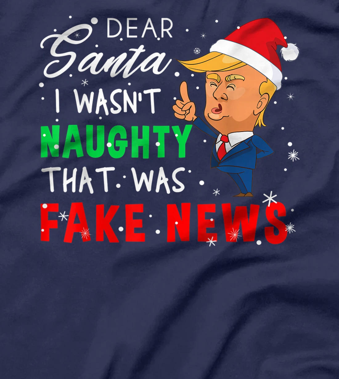 Trump Christmas Pajamas Shirt - Dear Santa T Shirt Fake News T-Shirt
