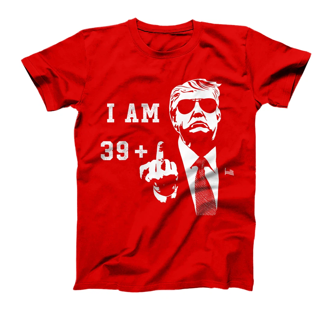 39 1 Plus Trump Middle Finger Forty 40th Birthday Gift T-Shirt