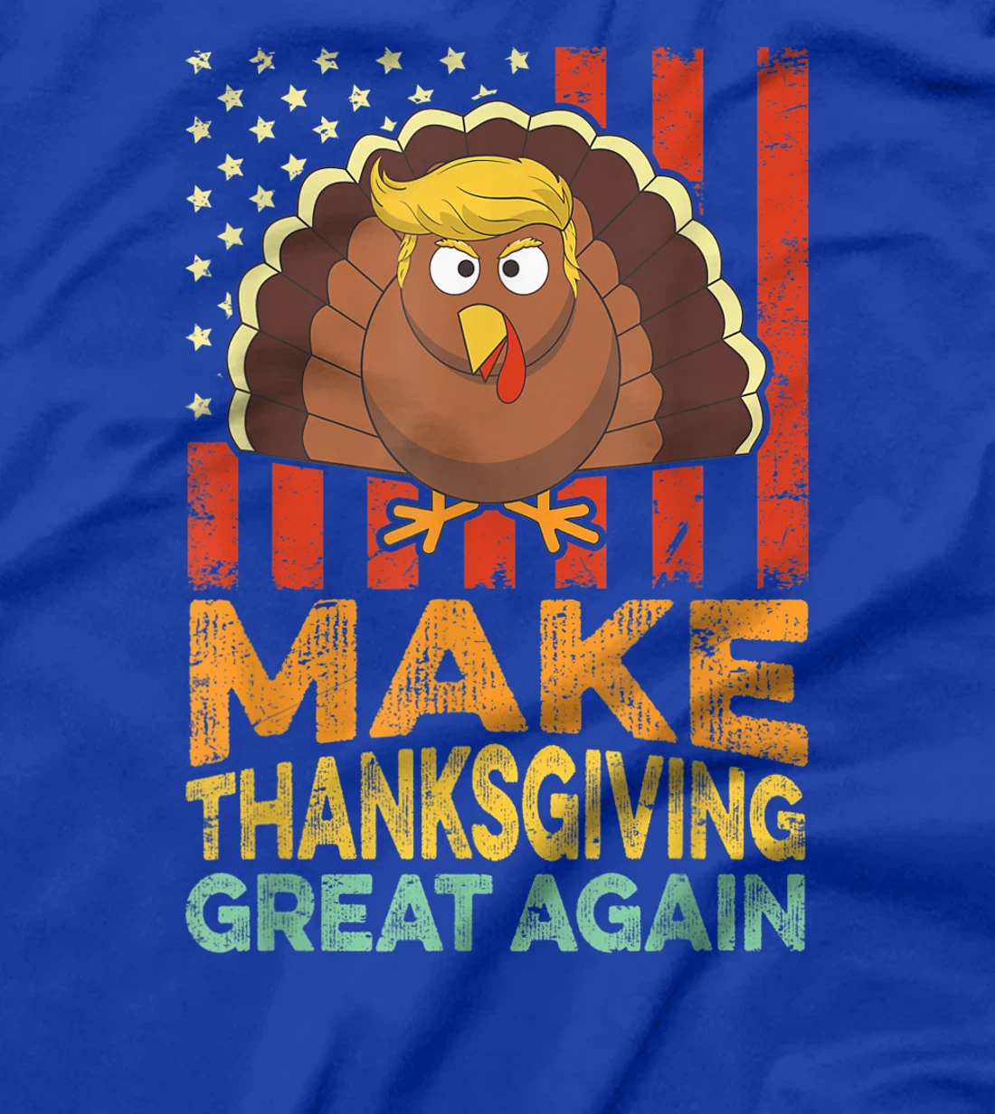 Make Thanksgiving Great Again Shirt Retro Turkey Trump T-Shirt