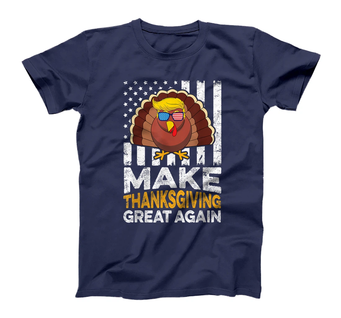 Make Thanksgiving Great Again USA Flag Funny Turkey Trump T-Shirt