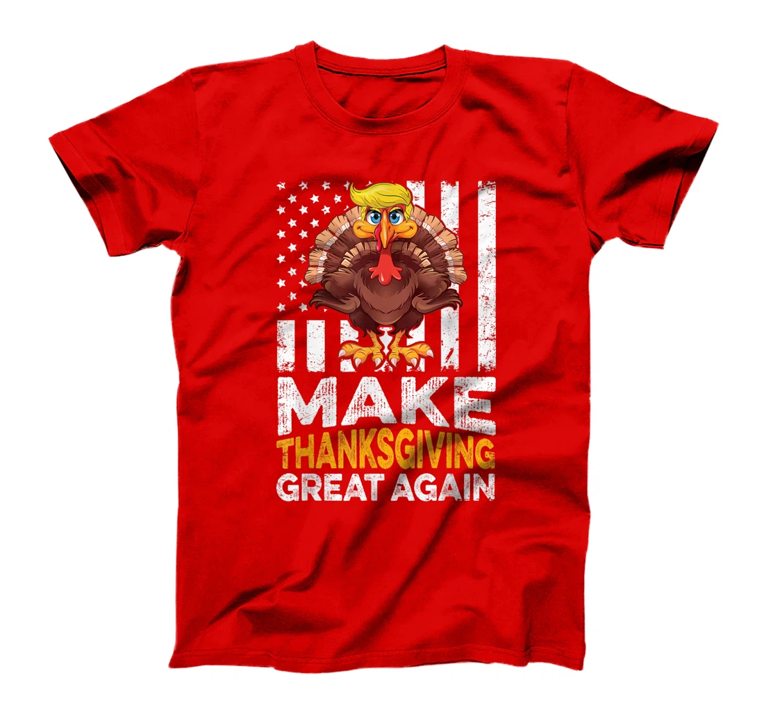 Make Thanksgiving Great Again Shirt Gift Funny Turkey Trump T-Shirt
