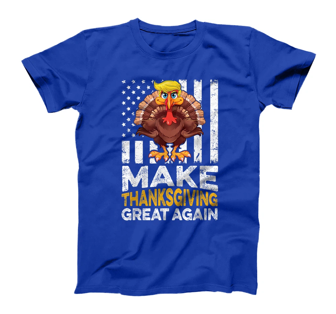 Make Thanksgiving Great Again Shirt Gift Funny Turkey Trump T-Shirt