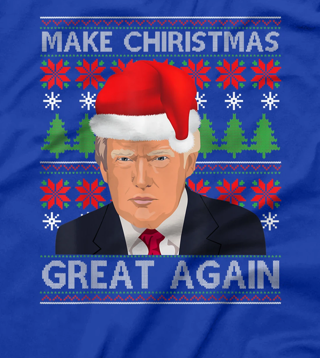 Make Christmas Great Again Trump Santa Hat Ugly Xmas Sweater T-Shirt