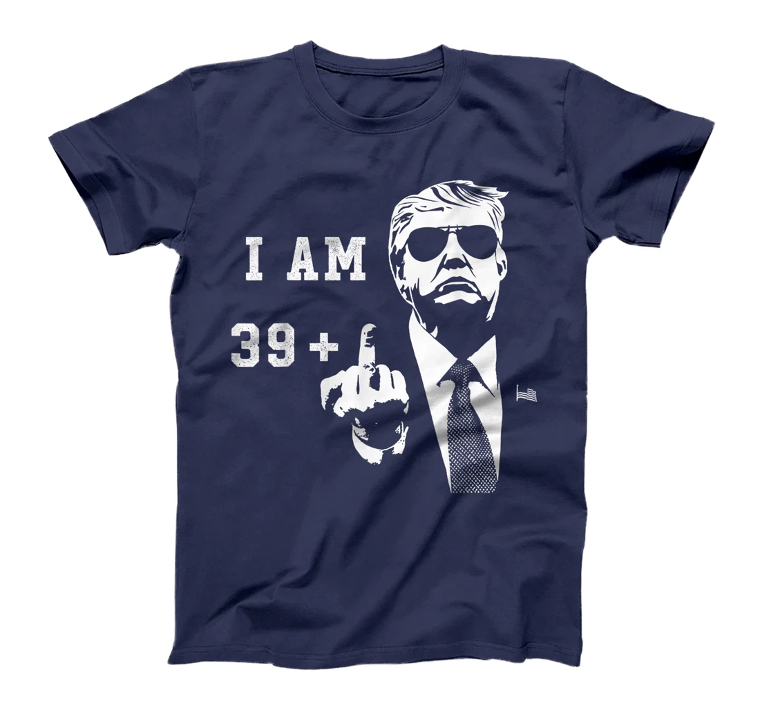 39 1 Plus Trump Middle Finger Forty 40th Birthday Gift T-Shirt