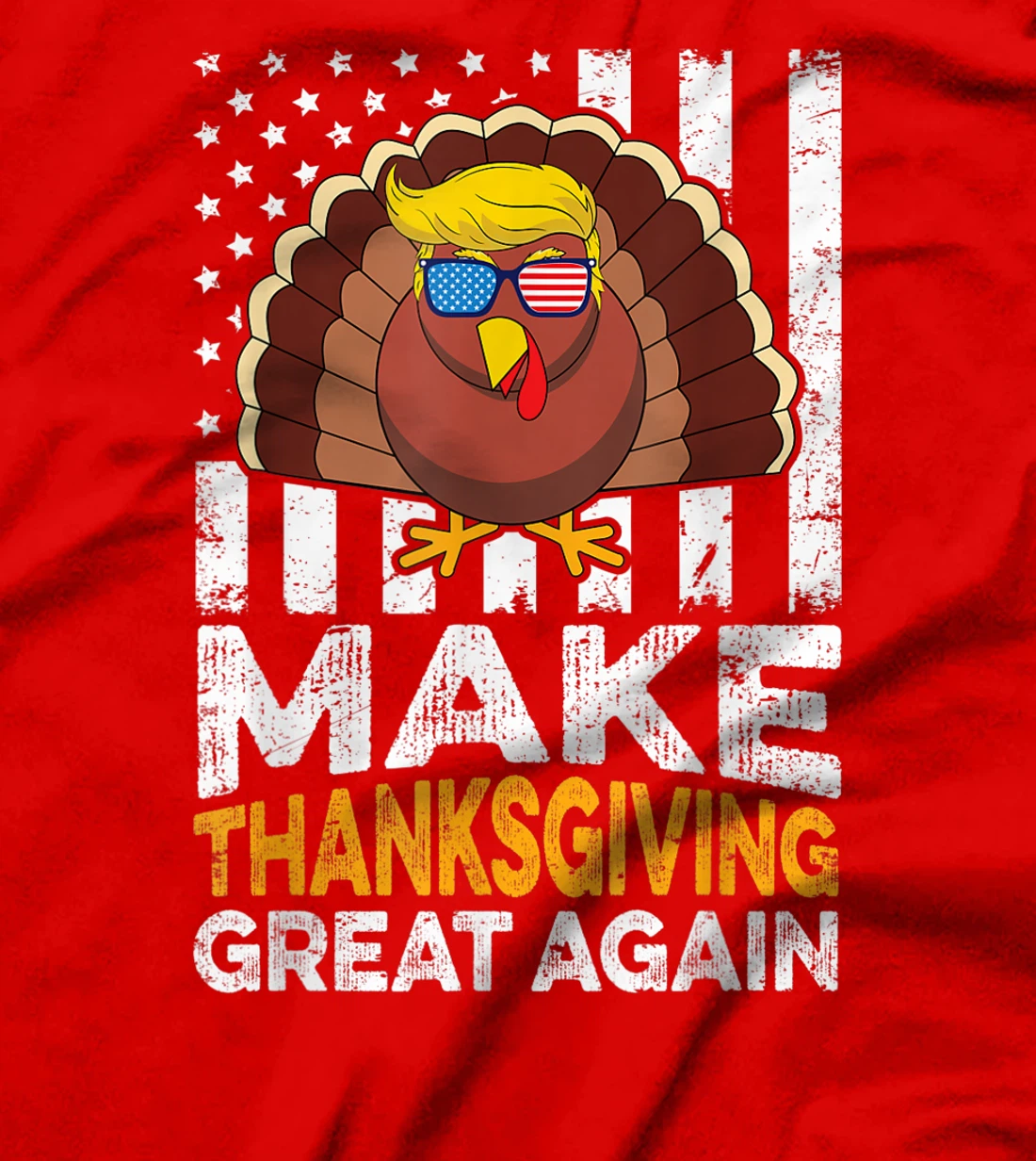 Make Thanksgiving Great Again USA Flag Funny Turkey Trump T-Shirt