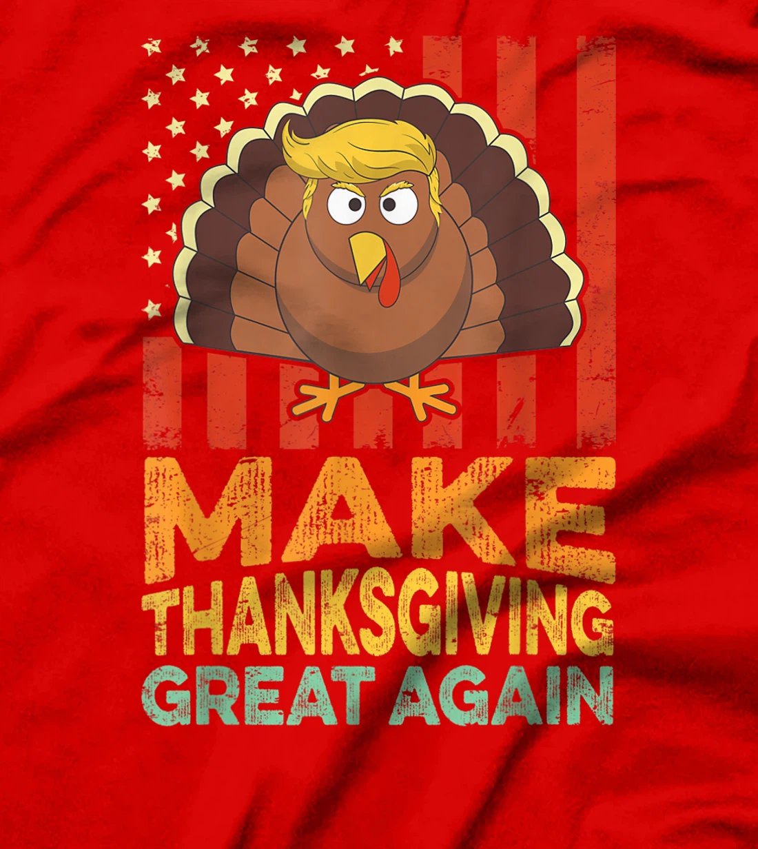Make Thanksgiving Great Again Shirt Retro Turkey Trump T-Shirt