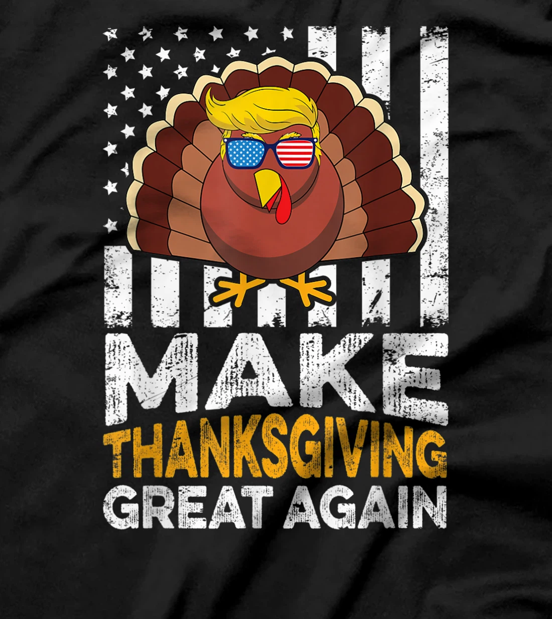 Make Thanksgiving Great Again USA Flag Funny Turkey Trump T-Shirt