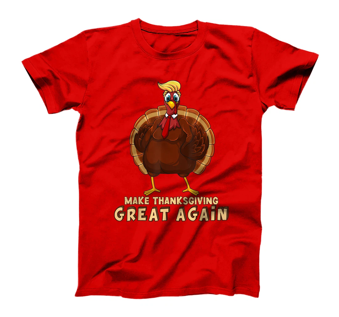Cool Make Thanksgiving Great Again | Funny Turkey Trump Gift T-Shirt