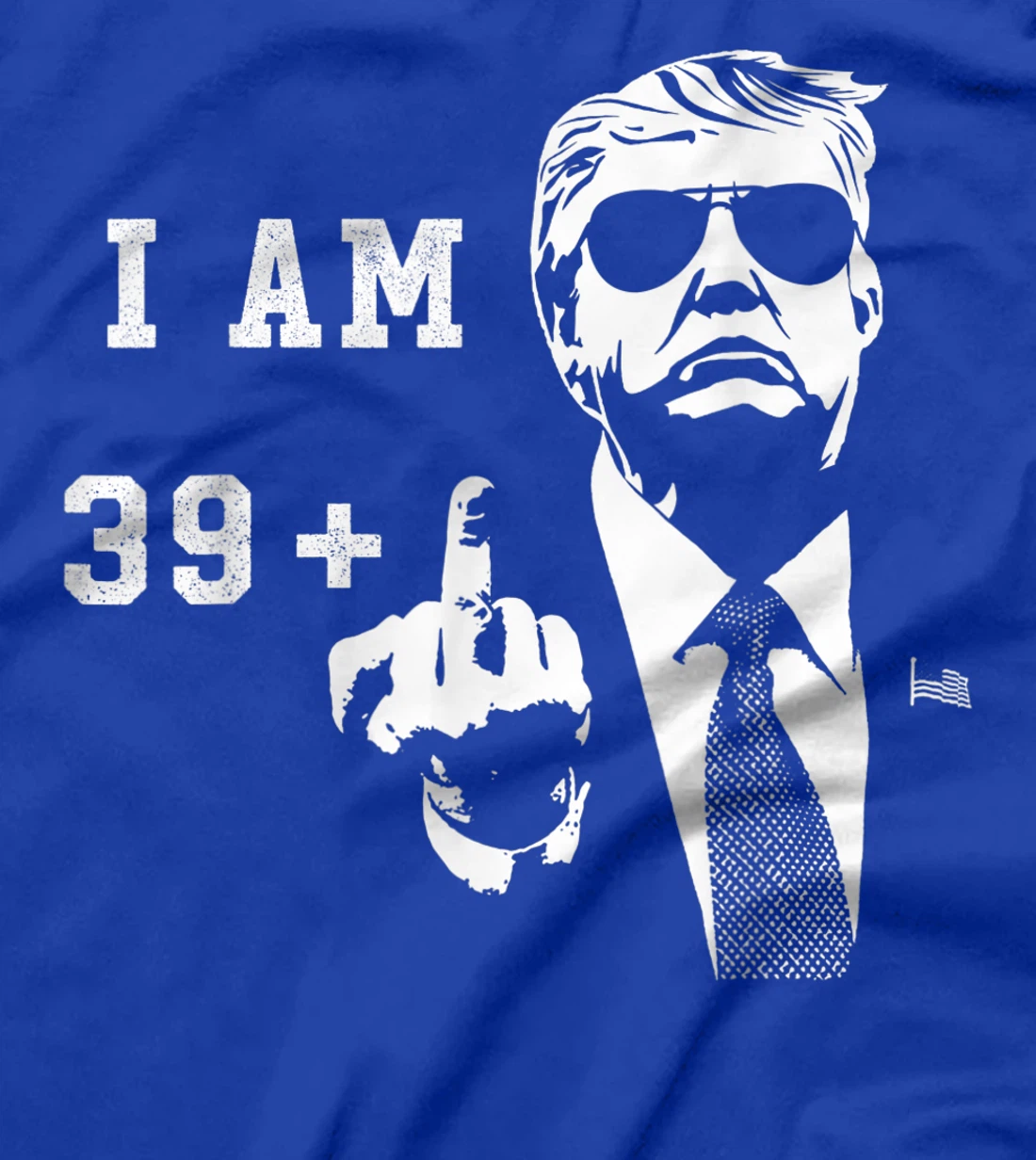 39 1 Plus Trump Middle Finger Forty 40th Birthday Gift T-Shirt