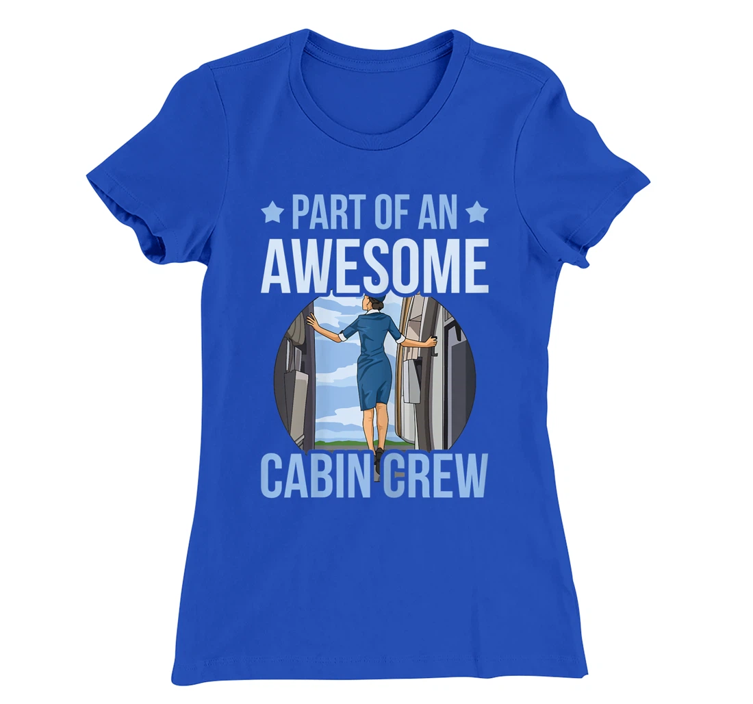 Part of an awesome cabin crew Quote for a Fly Girl T-Shirt, Women T-Shirt