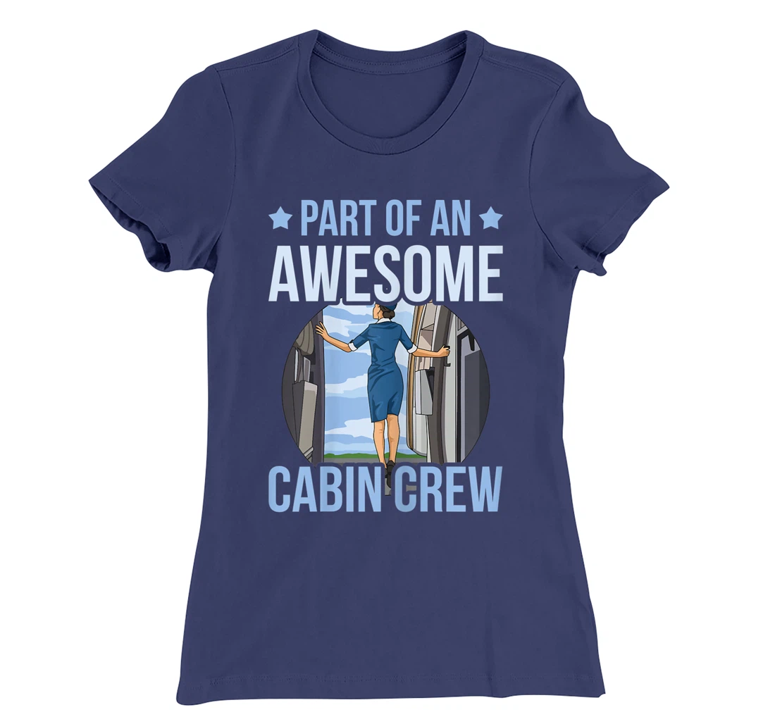Part of an awesome cabin crew Quote for a Fly Girl T-Shirt, Women T-Shirt