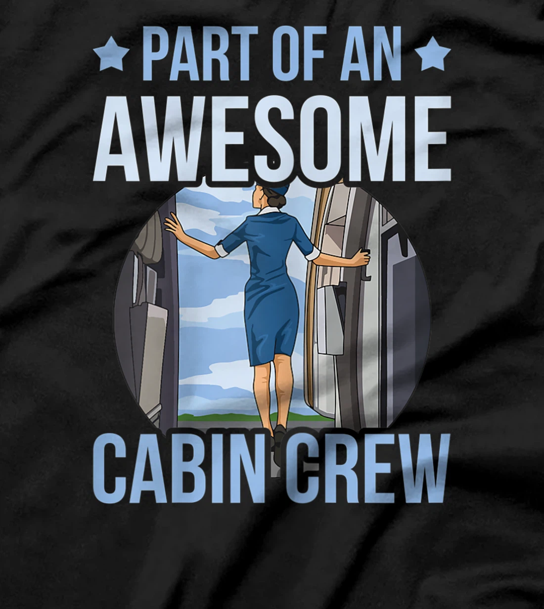 Part of an awesome cabin crew Quote for a Fly Girl T-Shirt, Women T-Shirt